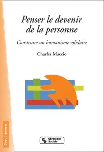 PENSER LE DEVENIR DE LA PERSONNE, de MACCIO C | portada del libro