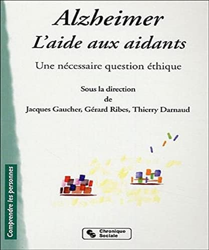ALZHEIMER L'AIDE AUX AIDANTS, de GAUCHER RIBES D | portada del libro