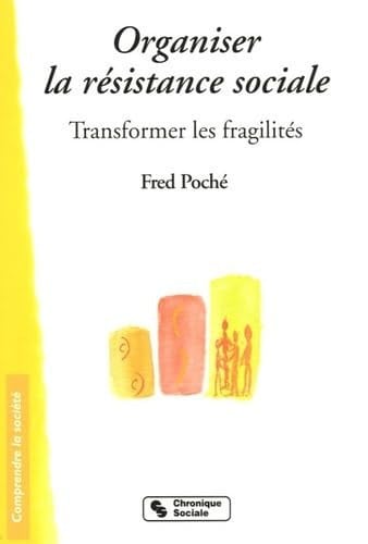 ORGANISER LA RESISTANCE SOCIALE, de POCHE FRED | portada del libro