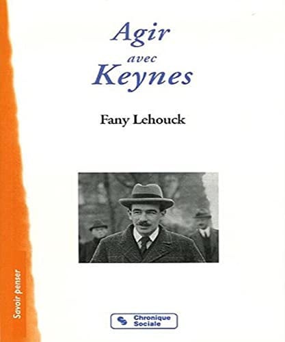 AGIR AVEC KEYNES, de LEHOUCK FANY | portada del libro