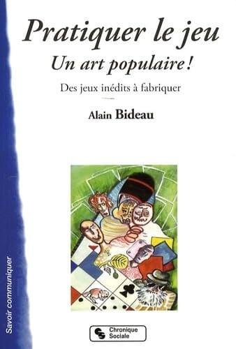 PRATIQUER LE JEU UN ART POPULAIRE, de BIDEAU ALAIN | portada del libro