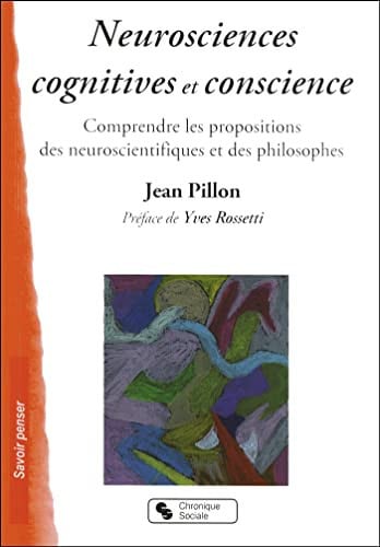 NEUROSCIENCES COGNITIVES ET CONSCIENCE, de PILLON JEAN | portada del libro