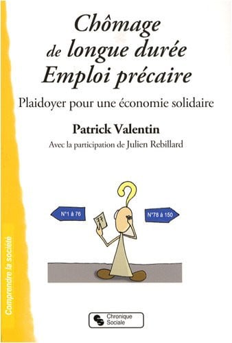 CHOMAGE DE LONGUE DUREE EMPLOI PRECAIRE, de VALENTIN PATRIC | portada del libro