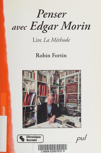 PENSER AVEC EDGAR MORIN, de FORTIN ROBIN | portada del libro
