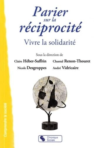PARIER SUR LA RECIPROCITE, de HEBER-SUFFRIN C | portada del libro