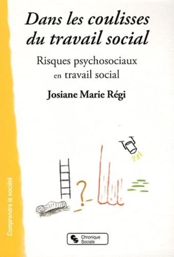 DANS LES COULISSES DU TRAVAIL SOCIAL, de REGI JOSIANE | portada del libro