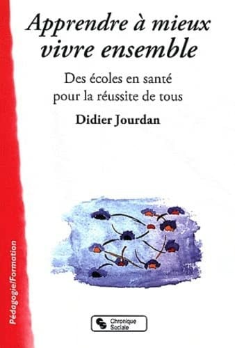 APPRENDRE A MIEUX VIVRE ENSEMBLE, de JOURDAN DIDIER | portada del libro