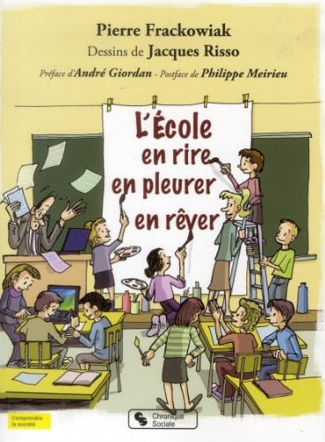 ECOLE EN RIRE EN PLEURER EN REVER, de FRACKOWIAK PIER | portada del libro