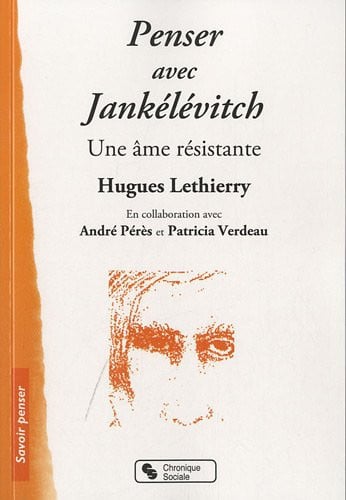 PENSER AVEC JANKELEVITCH, de LETHIERRY HUGUE | portada del libro