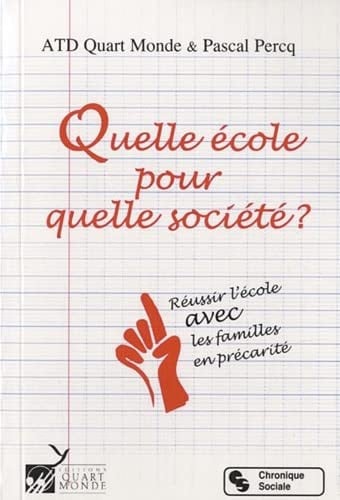 QUELLE ECOLE POUR QUELLE SOCIETE, de ATD QUART MONDE | portada del libro