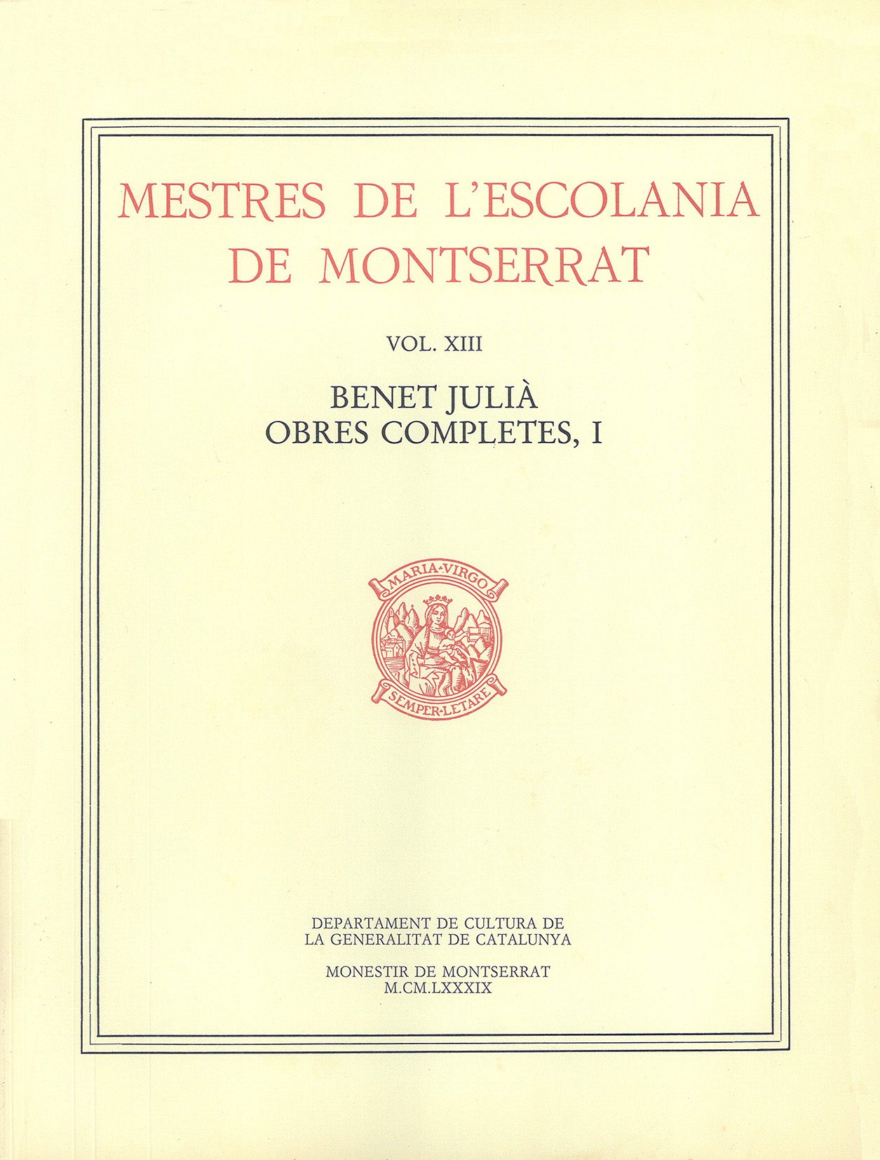 Mestres de l'Escolania de Montserrat, Volum XIII. Benet Julià, I, de Julià | portada del libro