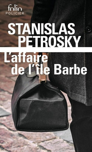 AFFAIRE DE L ILE BARBE, de Stanislas Petrosky | portada del libro