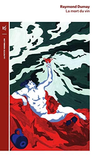 LA MORT DU VIN, de Raymond Dumay | portada del libro