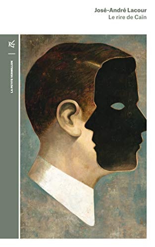 LE RIRE DE CAIN, de José-André Lacour | portada del libro