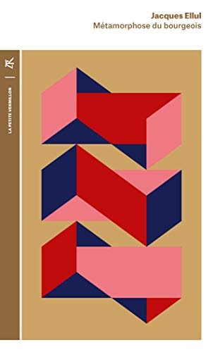 METAMORPHOSE DU BOURGEOIS, de Jacques Ellul | portada del libro