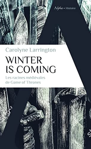 WINTER IS COMING, de Carolyne Larrington | portada del libro