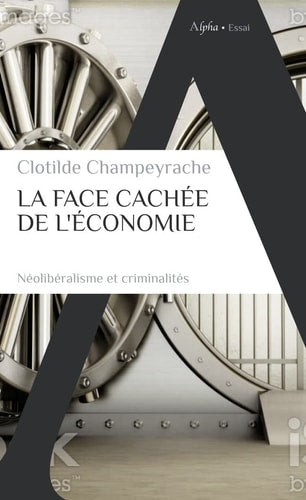 LA FACE CACHEE DE L'ECONOMIE, de Clotilde Champeyrache | portada del libro