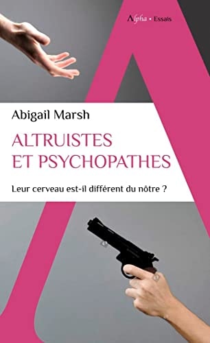 ALTRUISTES ET PSYCHOPATHES, de Abigail Marsh | portada del libro