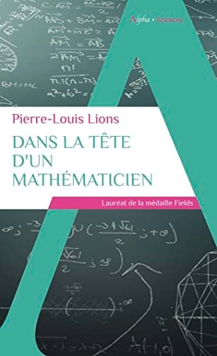 DANS LA TETE D'UN MATHEMATICIEN, de Pierre-Louis Lions | portada del libro