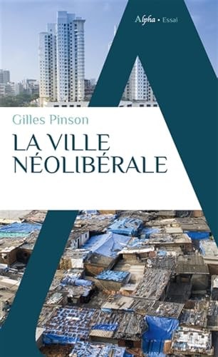 A VILLE NEOLIBERALE, de Gilles Pinson | portada del libro