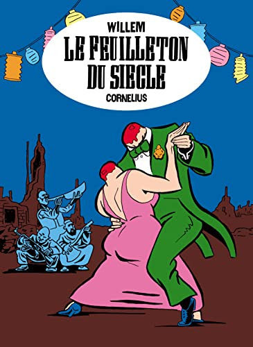 LE FEUILLETON DU SIECLE, de WILLEM | portada del libro