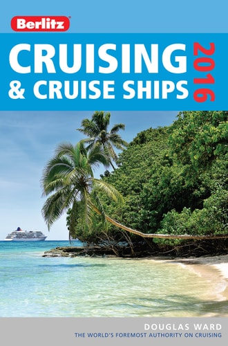 CRUISING & CRUISE SHIPS 2016 BERLITZ, de Douglas Ward | portada del libro