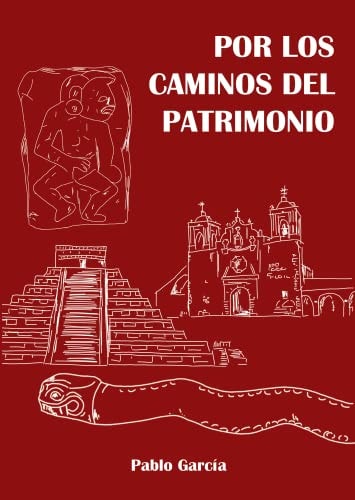 Por los caminos del patrimonio, de GARCIA BENGOECHEA | portada del libro