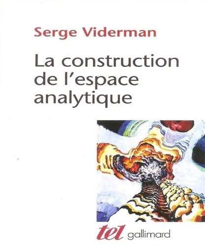 LA CONSTRUCTION DE L'ESPACE ANALYTIQUE, de Viderman | portada del libro