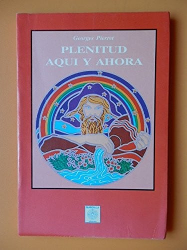 PLENITUD AQUI Y AHORA. TERAPIA GESTAL, de PIERRAT | portada del libro