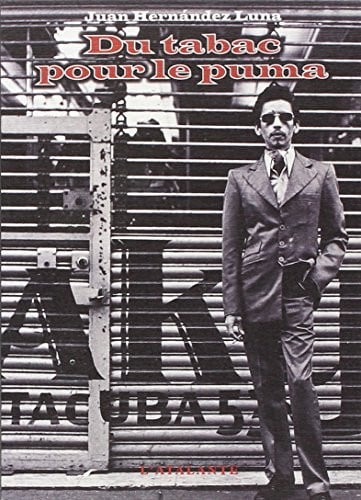 DU TABAC POUR LE PUMA, de HERNANDEZ LUNA | portada del libro