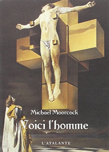 VOICI L HOMME, de MOORCOCK MICHAE | portada del libro