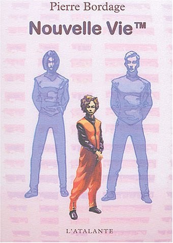 NOUVELLE VIE TM, de BORDAGE PIERRE | portada del libro