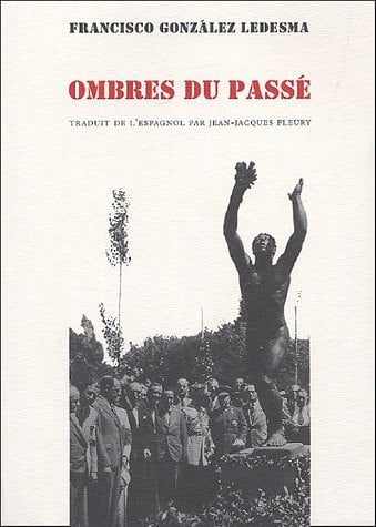 OMBRES DU PASSE, de GONZALEZ LEDESM | portada del libro