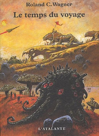 LE TEMPS DU VOYAGE, de WAGNER ROLAND C | portada del libro