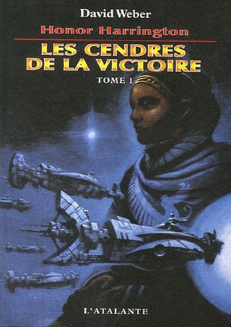 LES CENDRES DE LA VICTOIRE T1 HONOR HARRINGTON T9, de WEBER D | portada del libro