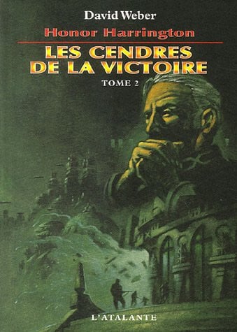 LES CENDRES DE LA VICTOIRE T2 HONOR HARRINGTON T9, de WEBER DAVID | portada del libro