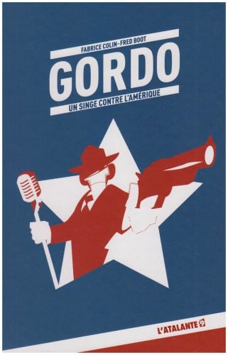 GORDO UN SINGE CONTRE L AMERIQUE, de BOOT FRED#COLIN | portada del libro