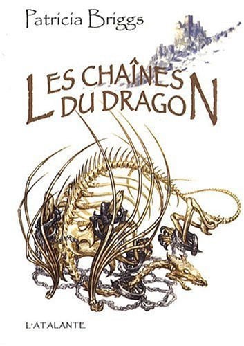 LES CHAINES DU DRAGON, de BRIGGS PATRICIA | portada del libro