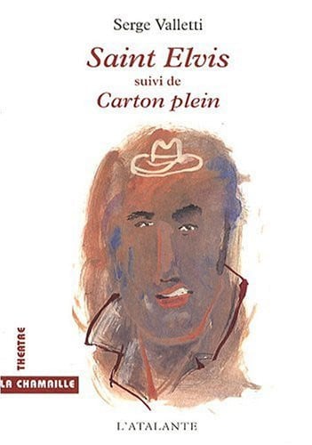 SAINT ELVIS SUIVI DE CARTON PLEIN, de VALLETTI SERGE | portada del libro