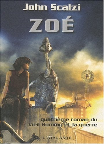 ZOE LE VIEIL HOMME ET LA GUERRE T4, de SCALZI JOHN | portada del libro
