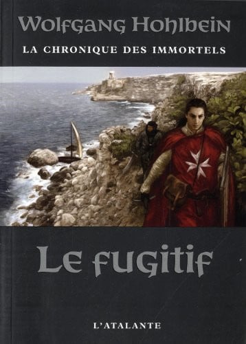 LE FUGITIF LA CHRONIQUE DES IMMORTELS 7, de HOHLBEIN WOLFGA | portada del libro