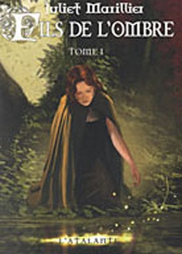 FILS DE L OMBRE T1, de MARILLIER JULIE | portada del libro