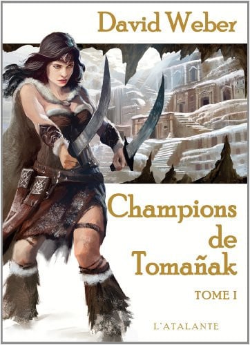 CHAMPIONS DE TOMANAK T1 LE DIEU DE LA GUERRE T2, de WEBER DAVID | portada del libro