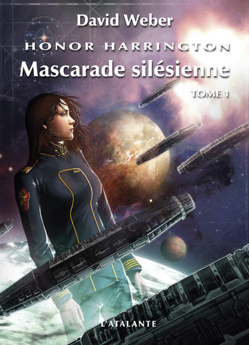 MASCARADE SILESIENNE T1 HONOR HARRINGTON T6, de WEBER DAVID | portada del libro