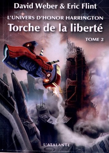 TORCHE DE LA LIBERTE T2 L UNIVERS D HONOR HARRINGTON T2, de WEBER DAVID | portada del libro