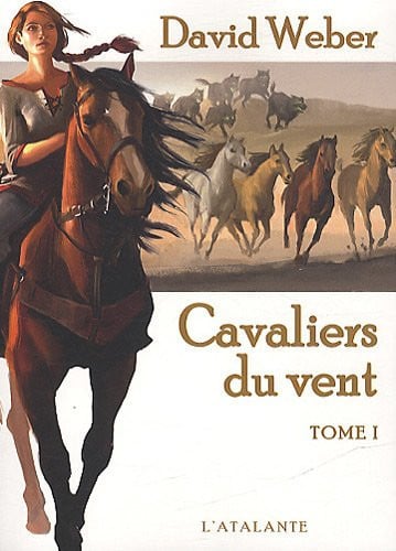 LES CAVALIERS DU VENT T1 LE DIEU DE LA GUERRE T3, de WEBER DAVID | portada del libro