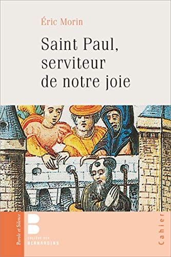 SAINT PAUL SERVITEUR NOTRE JOIE, de Eric Morin | portada del libro