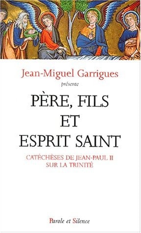 PERE FILS ESPRIT SAINT, de Jean-Paul II ((pape | portada del libro