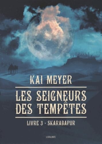 SKARABAPUR LES SEIGNEURS DES TEMPETES T3, de MEYER KAI | portada del libro