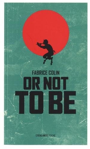 OR NOT TO BE, de COLIN FABRICE | portada del libro